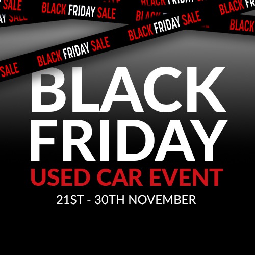 Black Friday Used Car Event 21st - 30th Nov